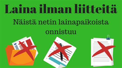 Lainaa Heti Tilille - Ei Liitteitä Tarvita!(Laina Heti Tilille - No Attachments Required!)